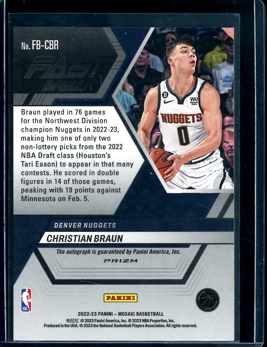 2022 - 23 Panini Mosaic Christian Braun Fast Break Rookie Auto Nuggets - Trading Card Market