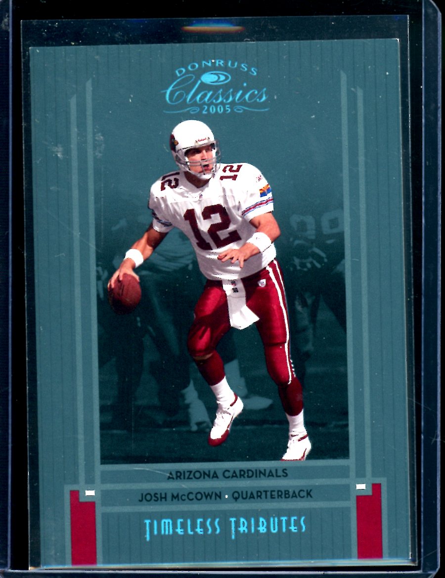 2005 Panini Classics Josh McCown Timeless Tributes /10 Cardinals
