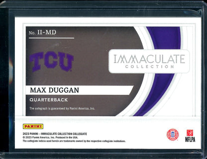 2023 Panini Immaculate Collegiate Max Duggan Rookie Introductions Auto /99 TCU