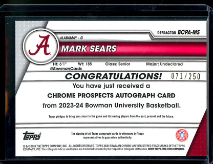 2024 Topps Bowman University Chrome Mark Sears 1st Bowman Auto Refractor /250 Alabama