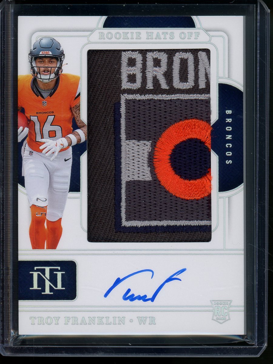 2024 Panini National Treasures Troy Franklin Rookie Hats Off Autograph Patch /5 Broncos - Trading Card Market