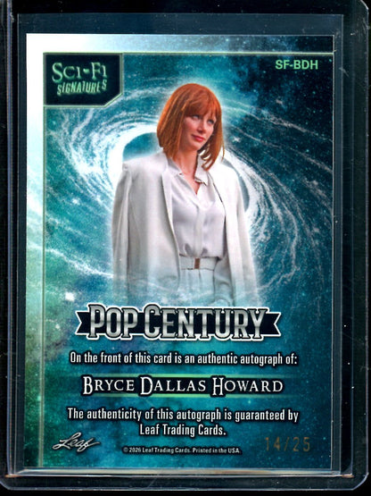 2026 Leaf Pop Century Bryce Dallas Howard Sci - Fi Signatures Autograph /25 - Trading Card Market
