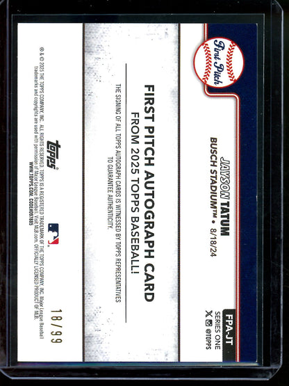 2025 Topps Flagship Jayson Tatum First Pitch Autograph /99 Cardinals