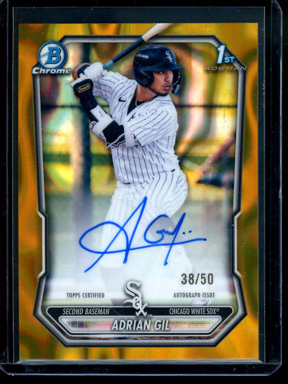 2026 Bowman Chrome Adrian Gil 1st Gold Lava Autograph /50 White Sox