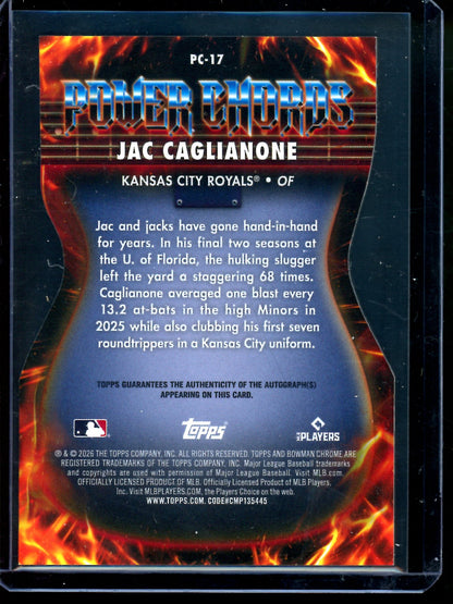 2026 Bowman Chrome Jac Caglianone Power Chords Rookie Autograph /150 Royals