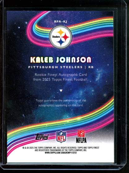 2025 Topps Finest Kaleb Johnson Black Geometric Rookie Autograph /10 Steelers