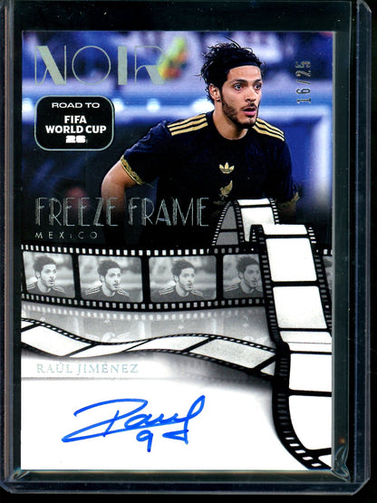 2025 Panini Noir Raul Jimenez Freeze Frame Autograph /25 Mexico
