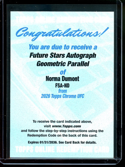 2026 Topps Chrome Norma Dumont Future Stars Autograph Geometric Redemption