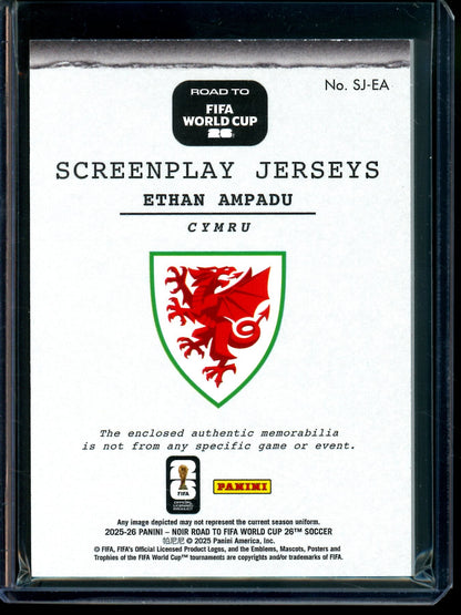 2025 Panini Noir Ethan Ampadu Screenplay Jerseys Relic /70 #SJ-EA Cymru