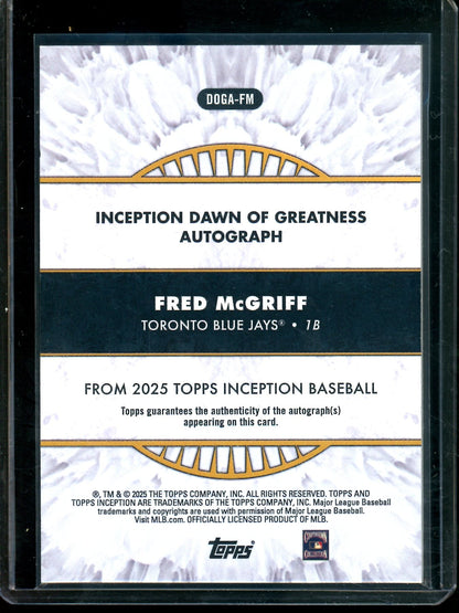 2026 Topps Inception Fred McGriff Dawn of Greatness Autograph /99 Blue Jays