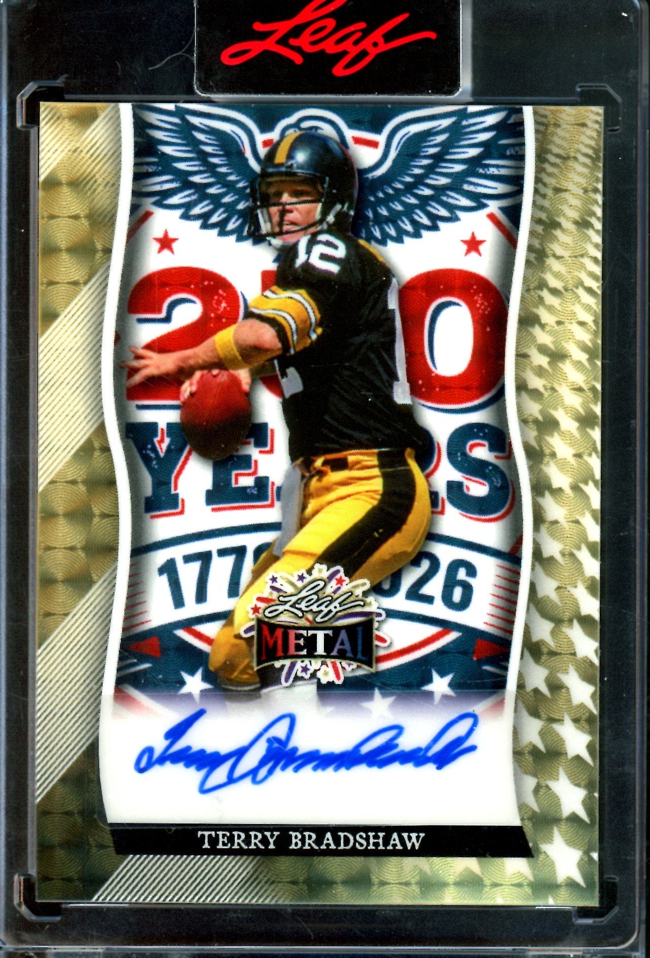 2026 Leaf Metal Terry Bradshaw 1/1 Gold Vinyl 250 Years Autograph Encased Steelers