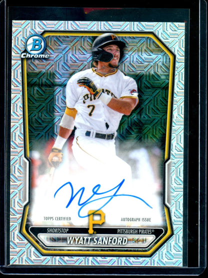 2026 Bowman Chrome Wyatt Sanford Mojo Autograph Refractor Pirates