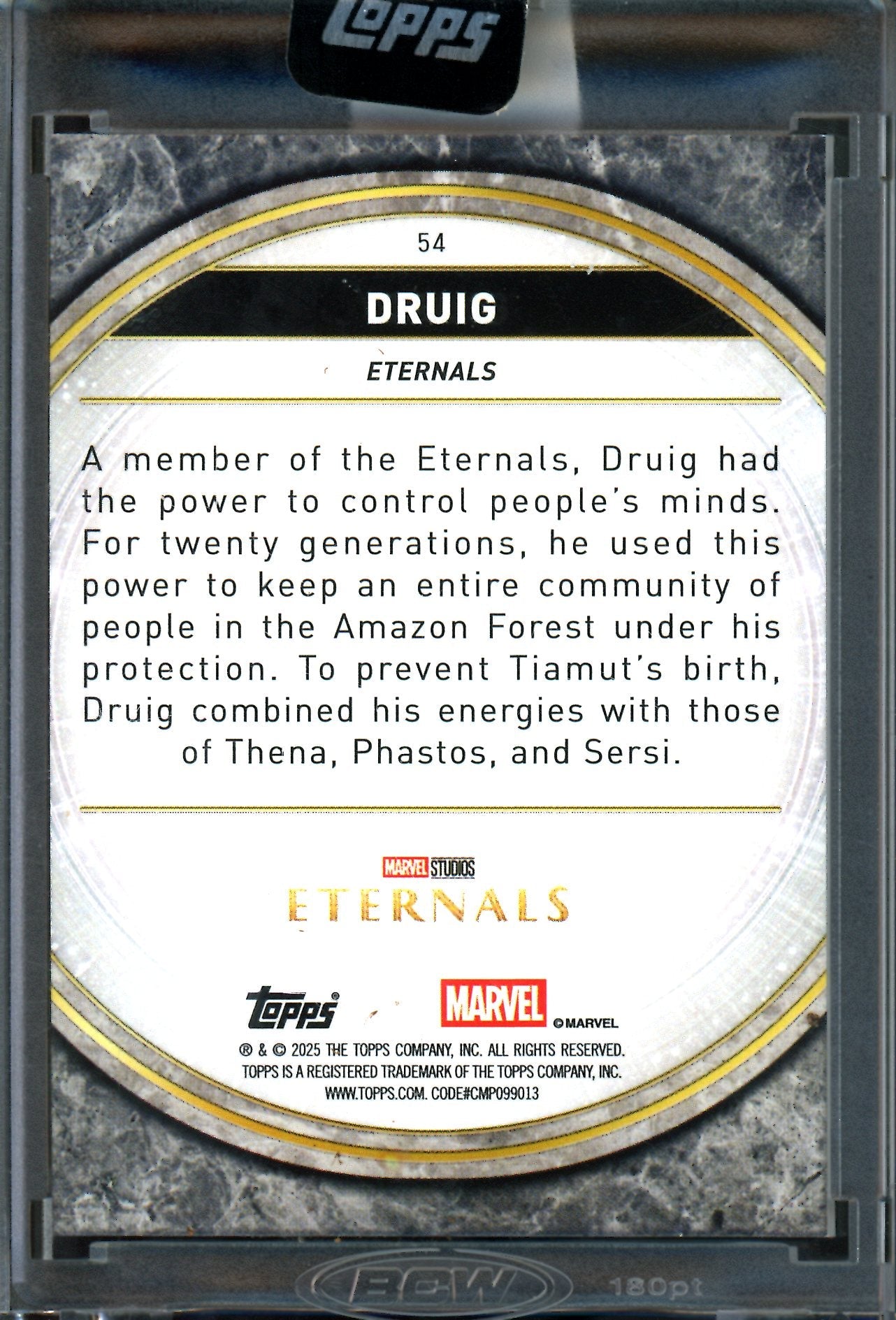 2025 Topps Encased Druig Black Encased Refractor /10 Eternals