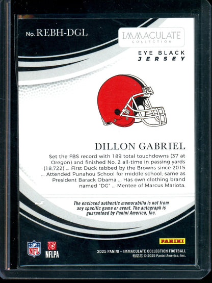 2025 Panini Immaculate Dillon Gabriel Eyeblack Rookie Patch Autograph /99 Browns