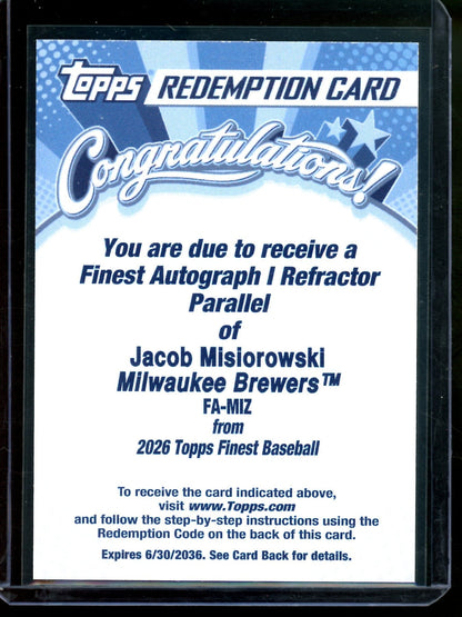 2026 Topps Finest Jacob Misiorowski Finest Autograph Refractor Redemption Brewers