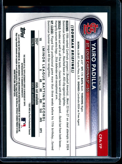 2025 Bowman Chrome Yairo Padilla 1st Refractor Autograph /499 Cardinals