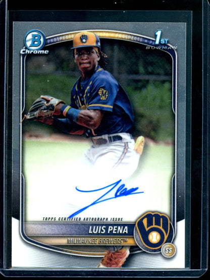 2025 Bowman Chrome Luis Pena 1st Autograph Brewers