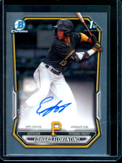 2026 Bowman Chrome Edward Florentino 1st Autograph Pirates