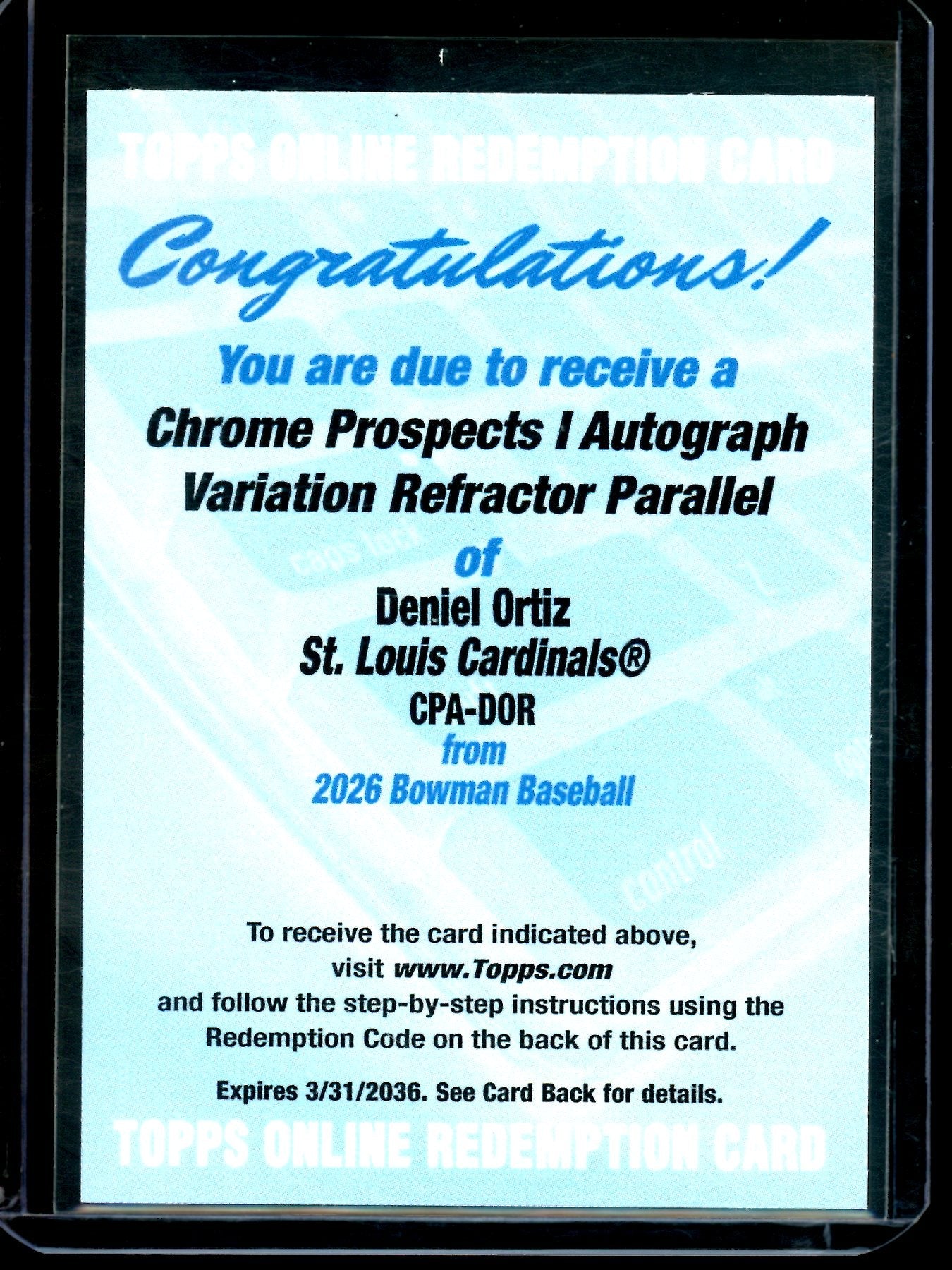2026 Bowman Chrome Deniel Ortiz Autograph Refractor Variation Redemption Cardinals