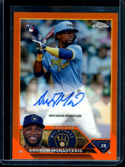 2023 Topps Chrome Andruw Monasterio Orange Refractor Autograph /25 Brewers