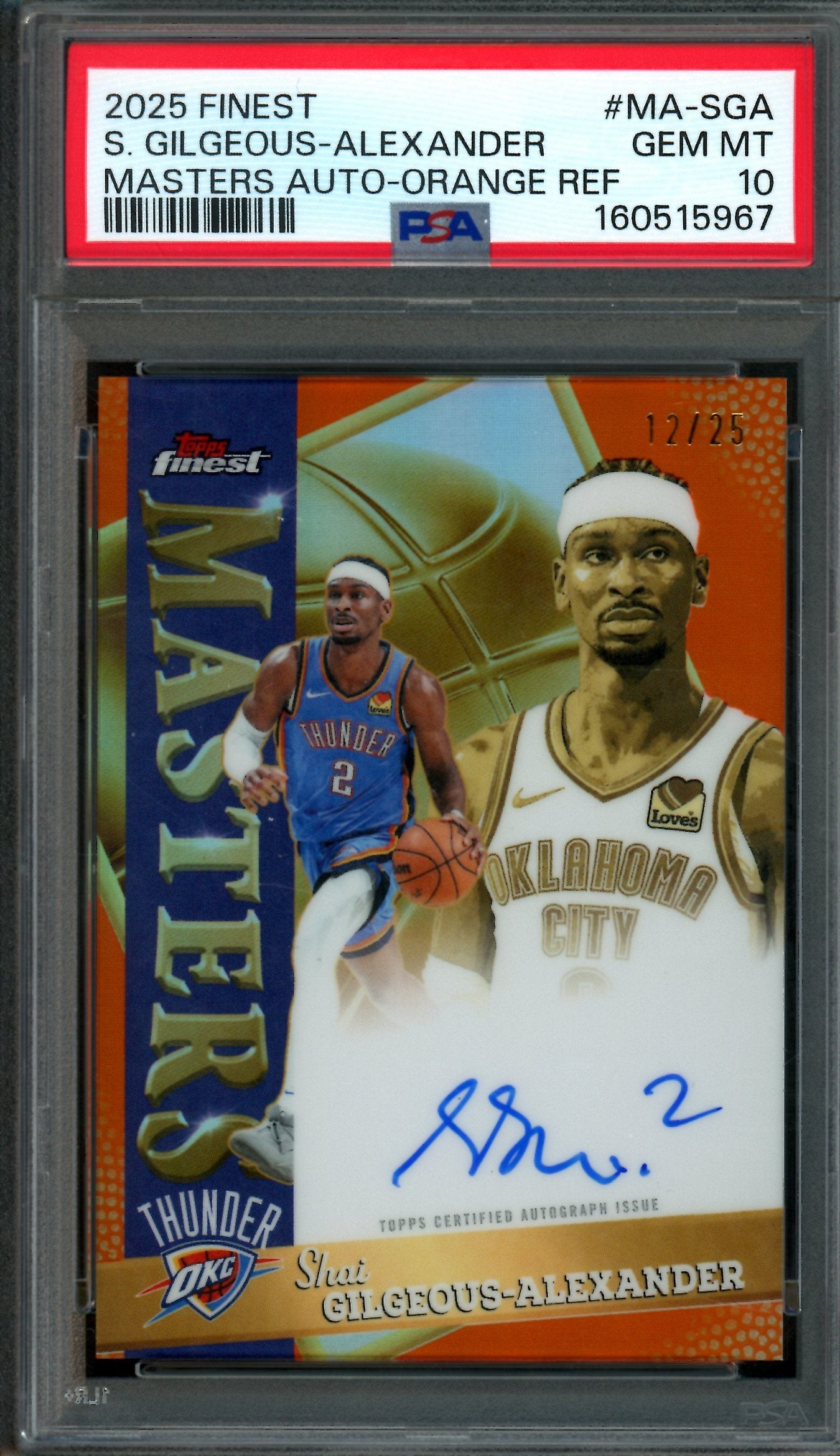 2026 Topps Finest Shai-Gilgeous Alexander Masters Orange Autograph /25 PSA 10 Thunder