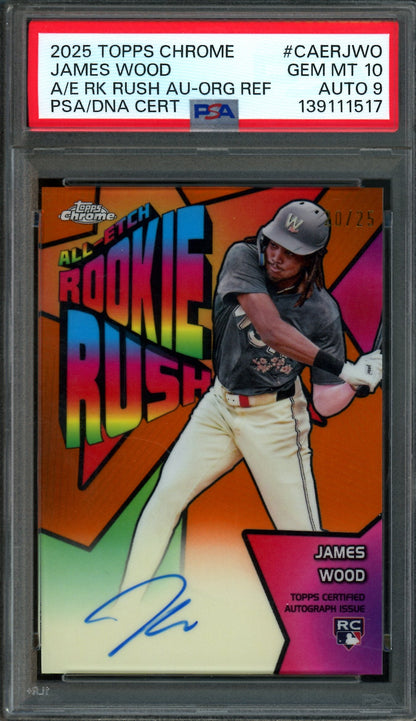 2025 Topps Chrome James Wood All-Etch Rookie Rush Autograph Orange /25 PSA 10 Nationals