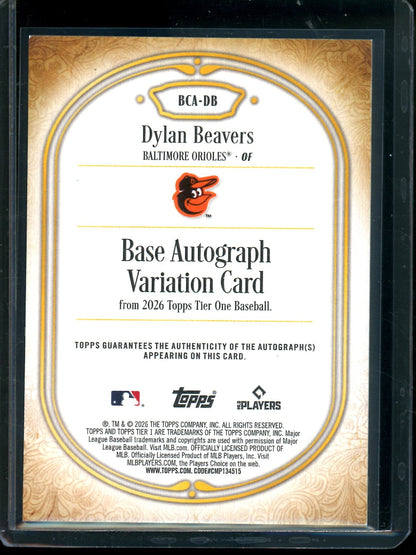 2026 Topps Tier One Dylan Beavers Rookie Autograph /199 Orioles