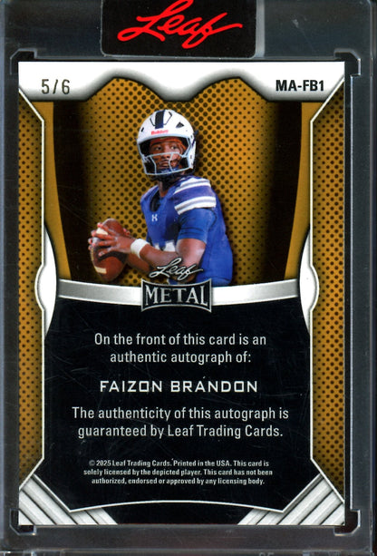 2025 Leaf Metal Faizon Brandon Encased Autograph /6 Volunteers
