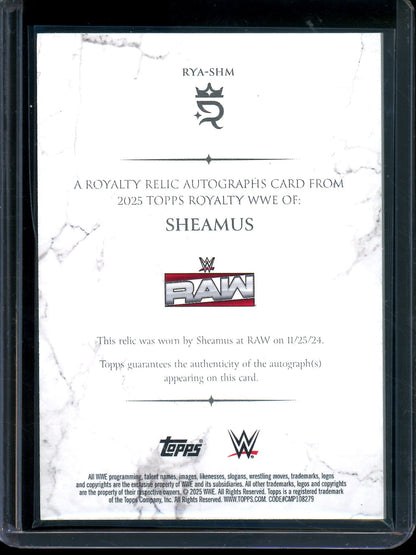 2025 Topps Royalty Sheamus Relic Autograph Card /99 #RYA-SHM