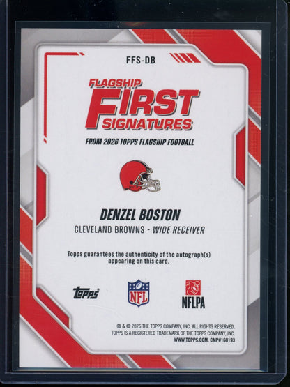 2026 Topps Flagship Denzel Boston Rookie RC Autograph First Signatures Browns - Trading Card Market