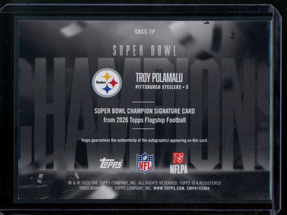 2026 Topps Flagship Troy Polamalu Super Bowl XL Autograph Steelers - Trading Card Market