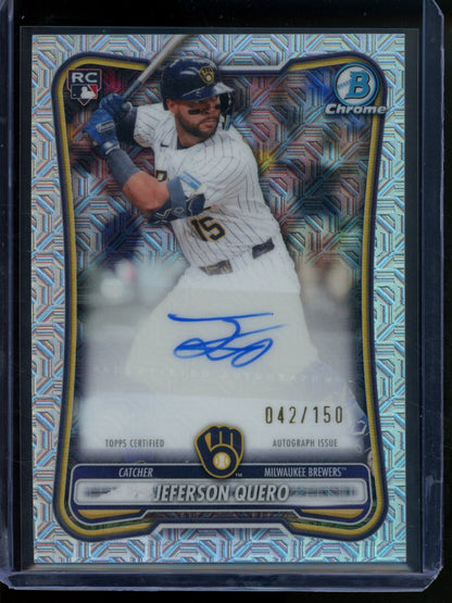 2026 Bowman Chrome Jefferson Quero Rookie RC Mojo Refractor Autograph /150 Brewers - Trading Card Market
