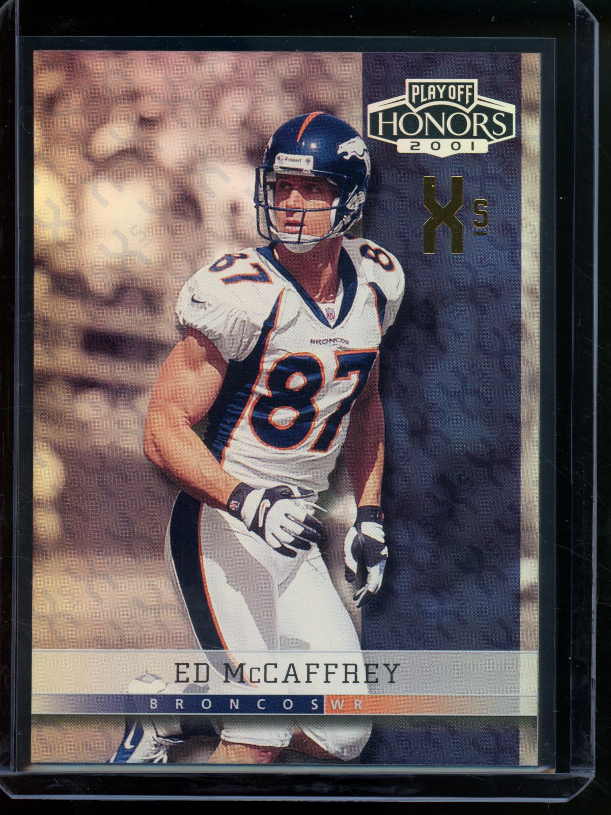 2001 Topps Honors Ed McCaffrey X's Foil /83 Broncos